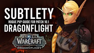 One Of The BEST Melee Classes For PvP! Subtlety Rogue PvP Guide For Patch 10.1 Dragonflight!
