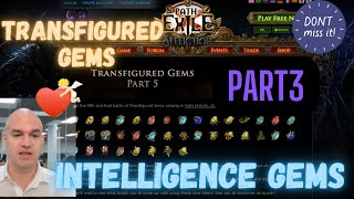 All Transfigured Gems Intelligence Preview and details Part 3 Path of Exile Affliction