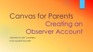 Canvas For Parents - Creating an Observer Account