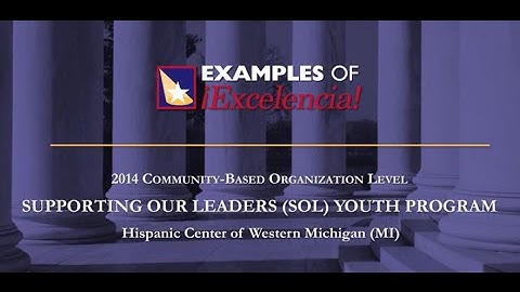 2014 Example of Excelencia - Community-Based Organization - Supporting Our Leaders Youth Program