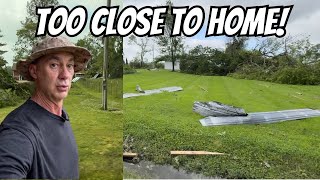 Tornado Went Right Over Our House!