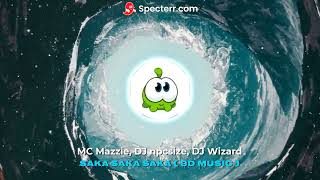 MC Mazzie, DJ npcsize, DJ Wizard - Saka Saka Saka (8D) Resimi