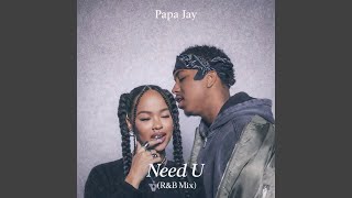 NEED U (R&B MIX) Wealth