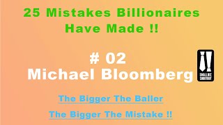 Details 25 Mistakes Billionaires Have Made - #02 Michael Bloomberg News