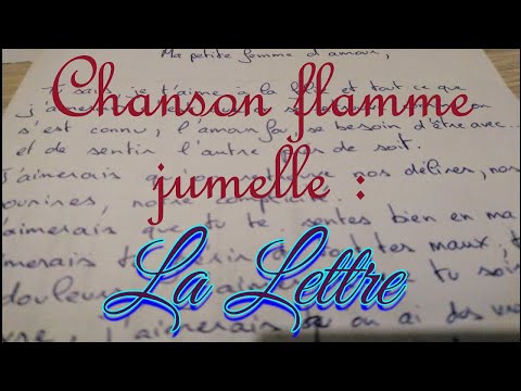 Chanson flamme jumelle :  La lettre