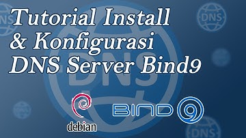 Tutorial Install DNS Server di Debian 8!!!