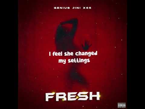 Geniusjini x66 _Fresh ( Official audio )