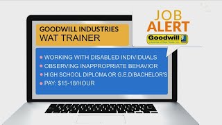 JOB ALERT WAT Trainer needed at Goodwill in Longview