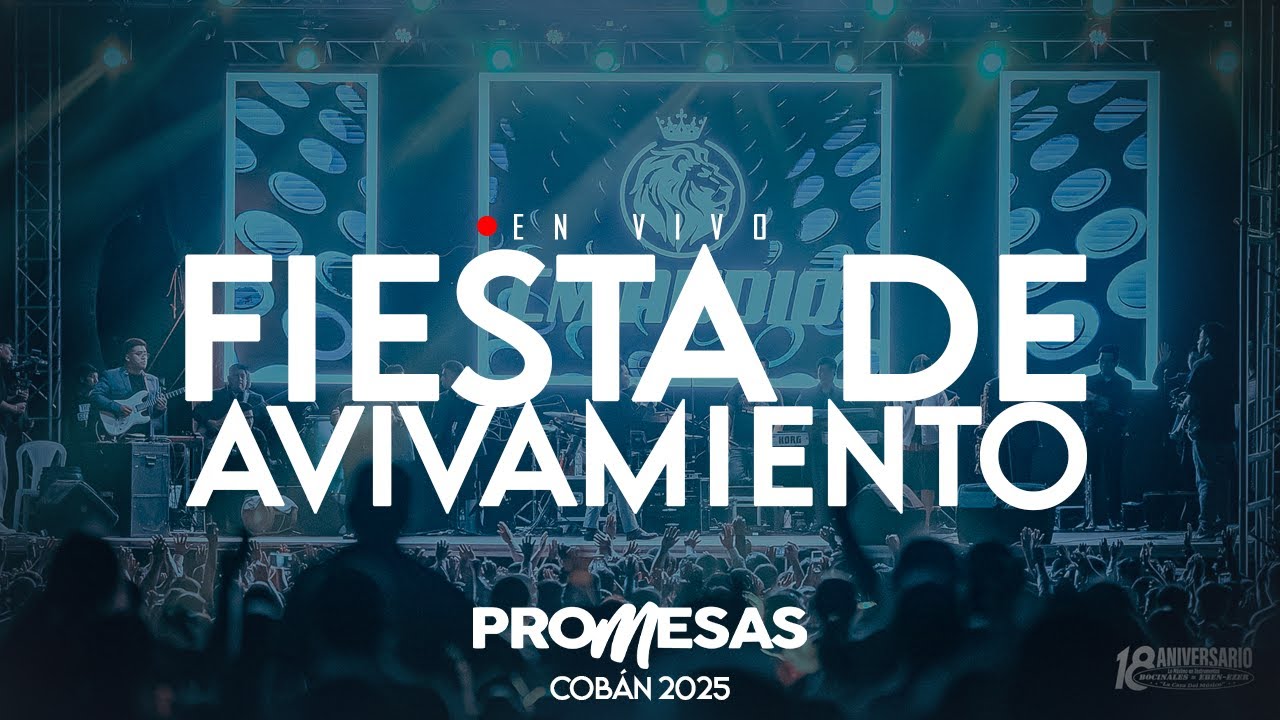 FIESTA DE AVIVAMIENTO | JACOBO REYNOSO FT. ELIZABETH SAQUIC | PROMESAS | COBÁN | BOCINALES EBEN EZER