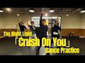 The Right Light - Crush On You (Dance Practice)