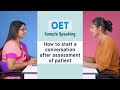 Oet speaking  how to start a conversation after assessment of patient