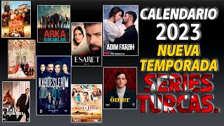 CALENDARIO 2023 NUEVA TEMPORADA SERIES TURCAS  ESTRENOS EN Septiembre.