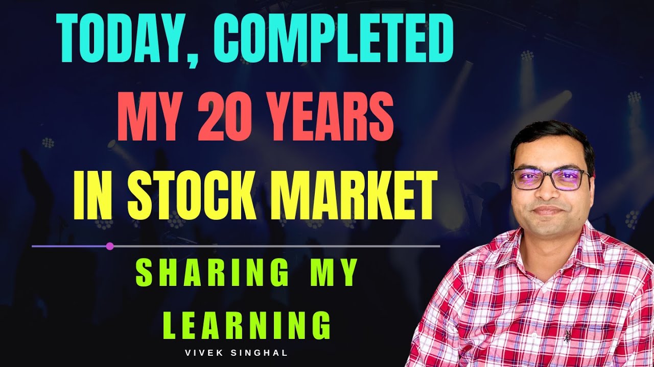 Completed 20 Years in Stock Market - Sharing My Learning
