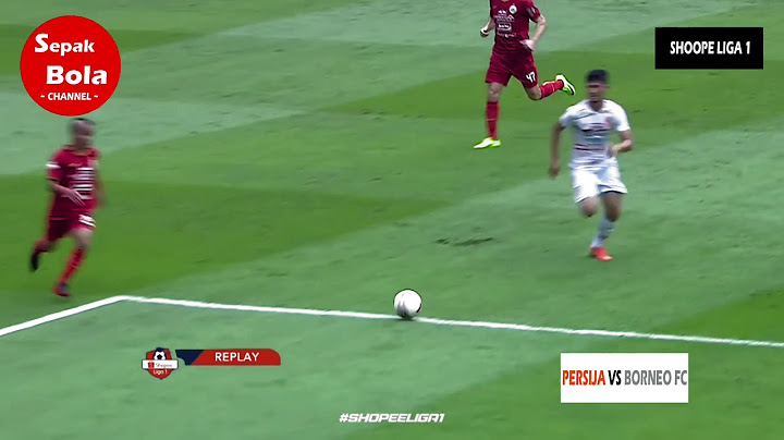 Highlight Shopee Liga 1 II Persija Jakarta 3 vs 2 Borneo FC (Pekan 1)