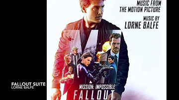 Mission: Impossible Fallout Soundtrack Suite | Lorne Balfe