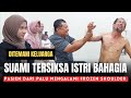 Suami tersiksa istri bahagia  pasien jauh dari palu membawa seluruh keluarga