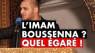 L'IMAM BOUSSENNA ? QUEL ÉGARÉ !