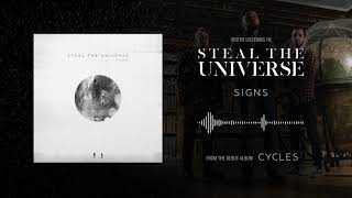 STEAL THE UNIVERSE - Signs (Official Audio)