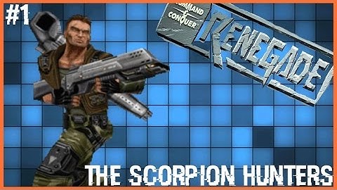Command & Conquer: Renegade | Mission 1 - THE SCORPION HUNTERS