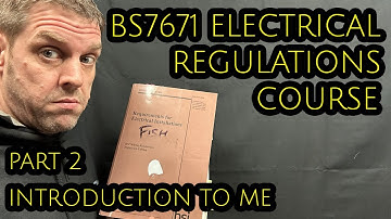 #BS7671 THE COURSE-2 an introduction to ME