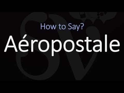 How to Pronounce Aéropostale? (CORRECTLY)