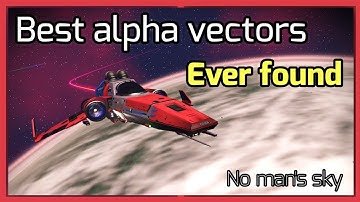 Best alpha vectors ever found in no man