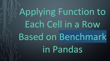 Applying Function to Each Cell in a Row Based on Benchmark in Pandas