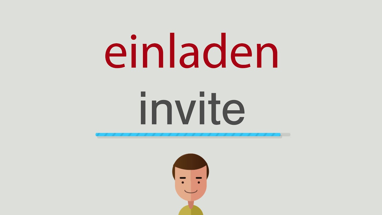 Was Heißt Einladen Auf Englisch www.youtube.com