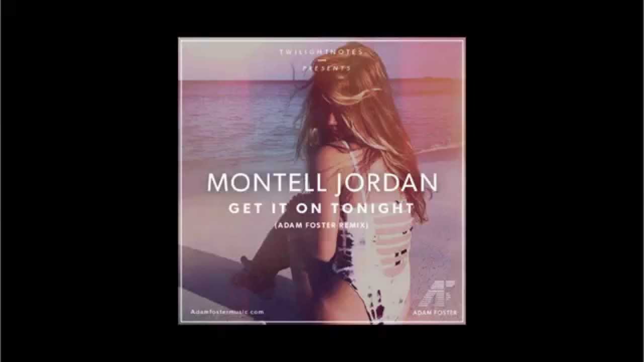 Montell Jordan Get It On Tonight (Adam Foster