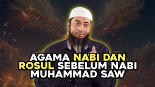 Agama Nabi Dan Rosul Sebelum Nabi Muhammad Saw  Ceramah Ustadz Khalid Basalamah
