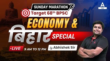 Sunday Marathon | Economy & Bihar Special | For 68th BPSC Pre | Abhishek Sir