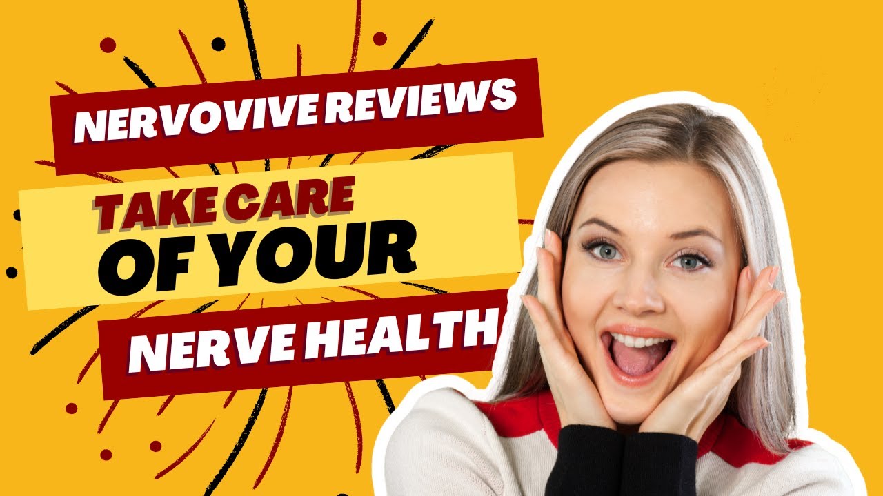 NERVOVIVE Reviews – NERVOVIVE – (Take Care of Your Nerve Health!) NervoVive review – is it worth it?