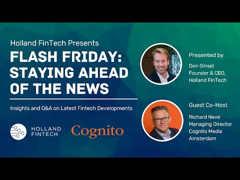 Holland Fintech - Flash Friday with Richard Neve