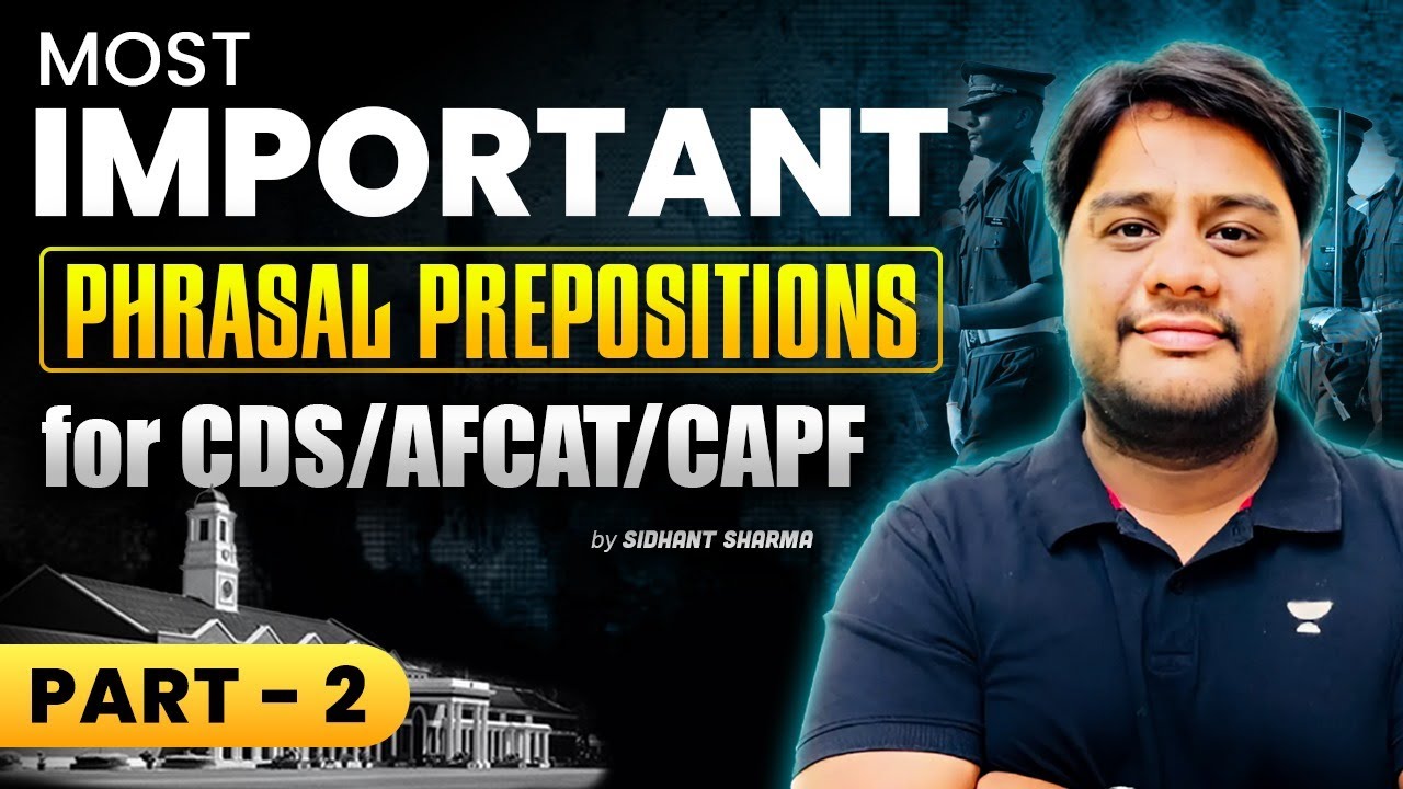 CDS 1 2025 | CDS English Most Important Phrasal Prepositions Practice ...