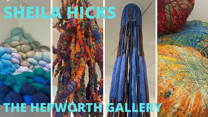 SHEILA HICKS | OFF GRID | The Hepworth Gallery Wak...