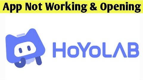 HoYoLAB App Not Working & Opening Crashing Problem Solved