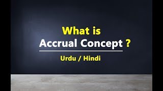 What is Accrual Concept Urdu / Hindi