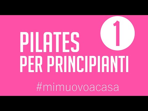 Video: Pilates Per Dimagrire - Principi, Lezioni, Esercizi Per Principianti