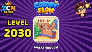 Details Colony Flow Level 2030 Walkthrough | New Update | Full Solution Update