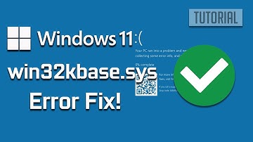 FIX win32kbase.sys BSOD Crash/win32kbase.sys Blue Screen BSOD Error On Windows 11/10 PC