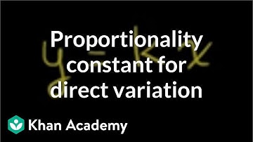 Proportionality constant for direct variation | Rational expressions | Algebra II | Khan Academy
