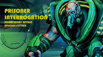 Prisoner Interrogation. Xcom Enemy Within Episode 15