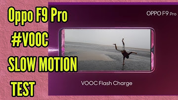 Oppo F9 Pro Slow Motion Test First Time on Youtube