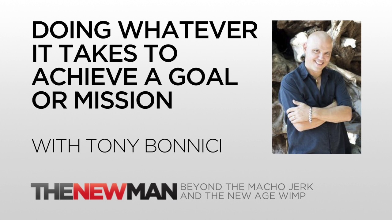 no more mr nice guy pdf How To Achieve Goals? Do Whatever It Takes | Tony Bonnici | The New Man Podcast with Tripp Lanier