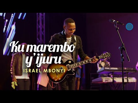 Israel Mbonyi - Ku marembo Y'ijuru (Live)