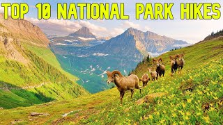 Top 10 BEST National Park Hikes