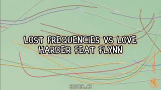 Lost Frequencies vs Love Harder feat Flynn - You ( Sub Español )