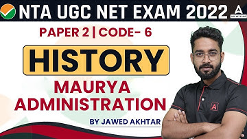Maurya Administration  | UGC NET History Paper 2 | UGC NET 2022 Preparation