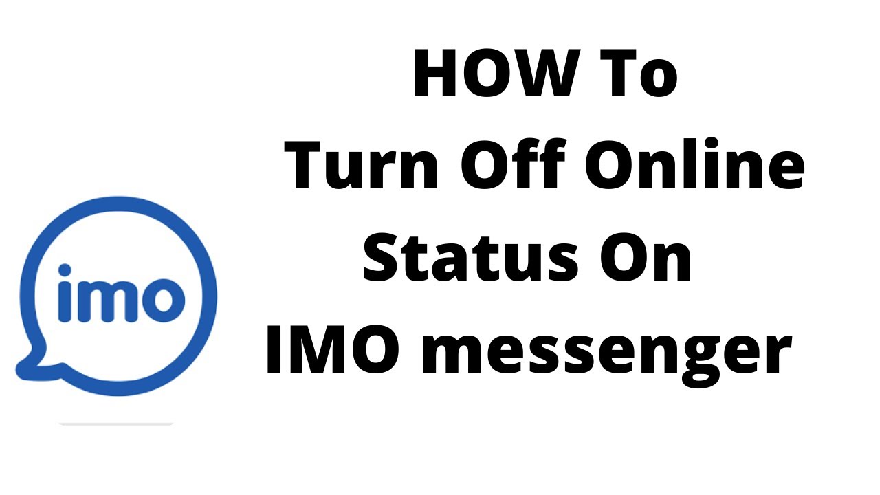 how to turn off imo online status,how to hide online status in imo