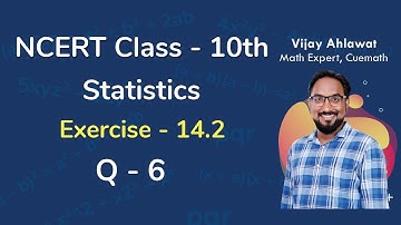 Class 10 Chapter 14 Ex 14.2 Q 6 Statistics Maths NCERT CBSE